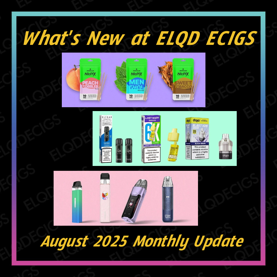 What's New at ELQD ECIGS: August 2025